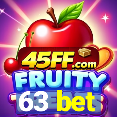 63 bet
